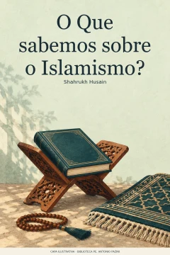 Capa de Que sabemos sobre o Islamismo?, O, por Husain, Shahrukh