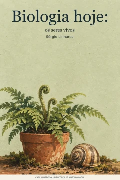 Capa de Biologia hoje : os seres vivos, por Linhares, Sérgio