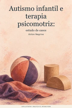 Capa de Autismo infantil e terapia psicomotriz : estudo de casos, por Negrine, Airton