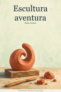 Capa de Escultura aventura, por Canton, Katia