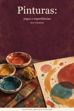 Capa de Pinturas : jogos e experiências, por Forslind, Ann