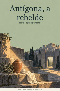 Capa de Antígona, a rebelde, por Davidson, Marie-Thérèse