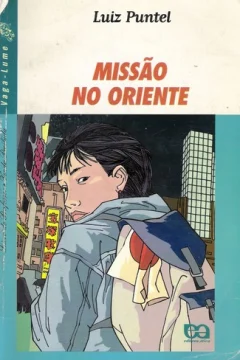 Capa de Missão no Oriente, por Puntel, Luiz
