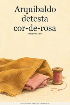 Capa de Arquibaldo detesta cor-de-rosa, por Wallace, Karen