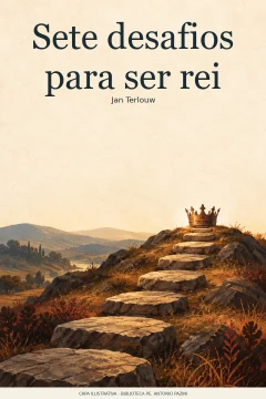 Capa de Sete desafios para ser rei, por Terlouw, Jan