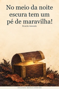 Capa de No meio da noite escura tem um pé de maravilha!, por Azevedo, Ricardo