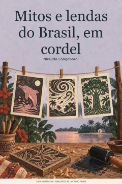Capa de Mitos e lendas do Brasil, em cordel, por Longobardi, Nireuda