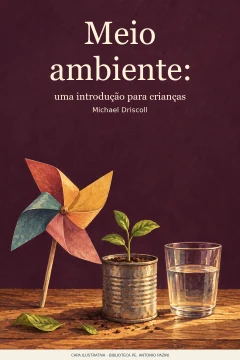 Capa de Meio ambiente : uma introdução para crianças, por Driscoll, Michael