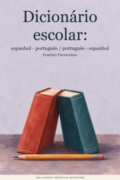 Capa de Dicionário escolar : espanhol - português / português - espanhol, por Florenzano, Éverton