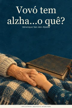 Capa de Vovó tem alzha...o quê?, por Abeele, Véronique Van den