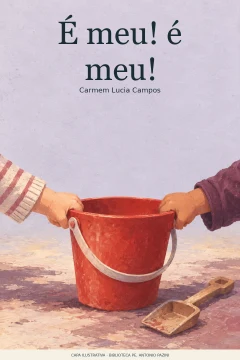 Capa de É meu! é meu!, por Campos, Carmem Lucia
