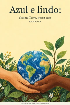 Capa de Azul e lindo : planeta Terra, nossa casa, por Rocha, Ruth