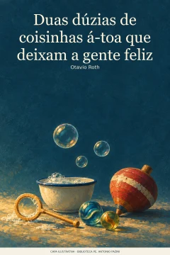 Capa de Duas dúzias de coisinhas á-toa que deixam a gente feliz, por Roth, Otavio