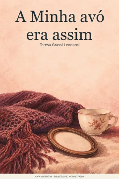Capa de Minha avó era assim, A, por Grassi-Leonardi, Teresa