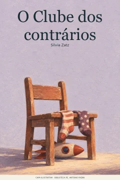 Capa de Clube dos contrários, O, por Zatz, Sílvia