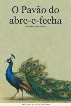 Capa de Pavão do abre-e-fecha, O, por Machado, Ana Maria