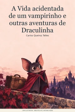 Capa de Vida acidentada de um vampirinho e outras aventuras de Draculinha, A, por Telles, Carlos Queiroz