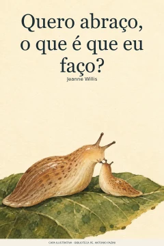 Capa de Quero abraço, o que é que eu faço?, por Willis, Jeanne