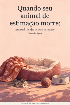 Capa de Quando seu animal de estimação morre : manual de ajuda para crianças, por Ryan, Victoria