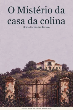 Capa de Mistério da casa da colina, O, por Pereira, Breno Fernandes