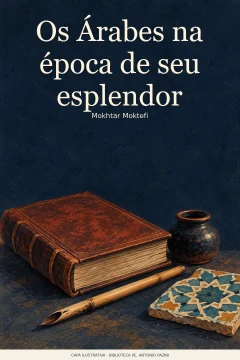 Capa de Árabes na época de seu esplendor, Os, por Moktefi, Mokhtar