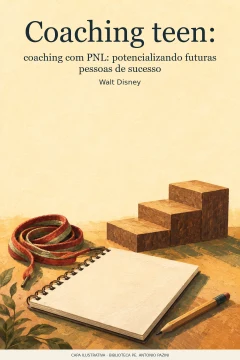 Capa de Coaching teen : coaching com PNL : potencializando futuras pessoas de sucesso, por Disney, Walt