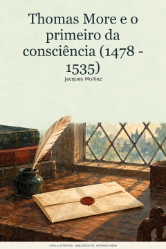 Capa de Thomas More e o primeiro da consciência (1478 - 1535), por Mulliez, Jacques