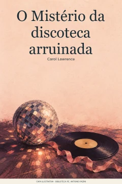 Capa de Mistério da discoteca arruinada, O, por Lawrence, Carol