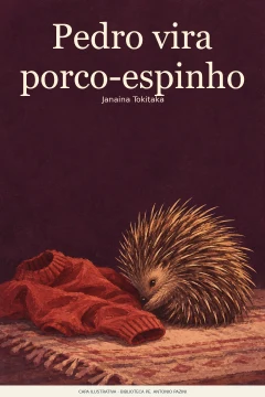 Capa de Pedro vira porco-espinho, por Tokitaka, Janaina