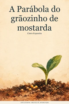 Capa de Parábola do grãozinho de mostarda, A, por Esposito, Clara