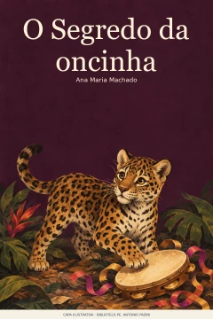 Capa de Segredo da oncinha, O, por Machado, Ana Maria