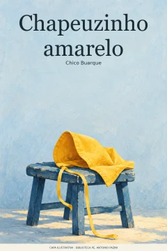 Capa de Chapeuzinho amarelo, por Buarque, Chico