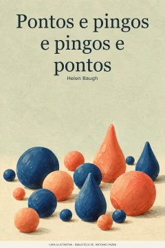 Capa de Pontos e pingos e pingos e pontos, por Baugh, Helen
